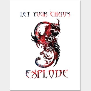 Let your chaos explode Posters and Art